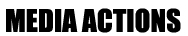 Media Actions